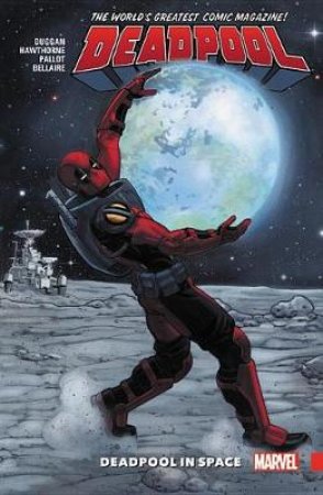 Deadpool in Space by Gerry Duggan & Mike Hawthorne & Terry Pallot & Jordie Bellaire & Jordan D. White