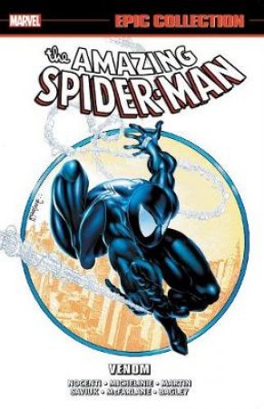 Amazing Spider-man Epic Collection: Venom by Ann Nocenti