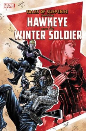 Tales Of Suspense: Hawkeye & The Winter Soldier by Marvel Comics