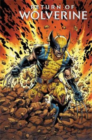 Return Of Wolverine by Charles Soule & Steve McNiven