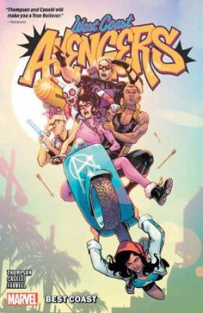 West Coast Avengers 1 by Kelly Thompson & Stefano Caselli