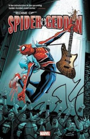 Edge of Spider-geddon by Jed Mackay & Zac Thompson & Lonnie Nadler & Gerard Way & Gerardo Sandoval