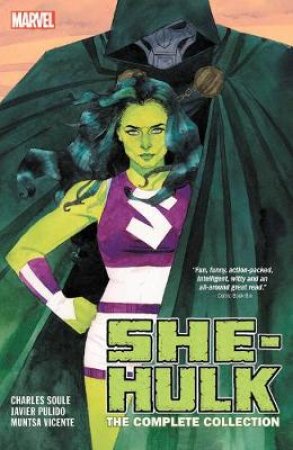 She-hulk By Soule & Pulido: The Complete Collection by Charles Soule