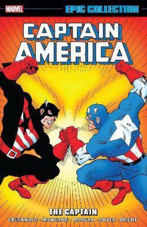 Captain America Epic Collection: The Captain by John Byrne, Bob Layton & Mark Bright