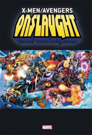 X-Men/Avengers: Onslaught Omnibus by Jeph Loeb