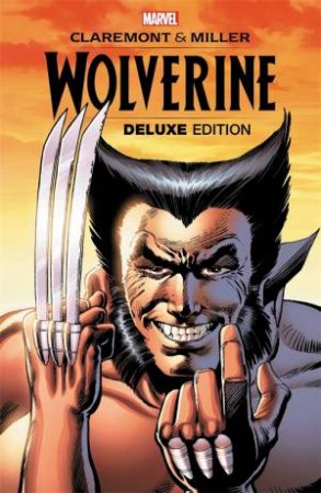 Wolverine: Deluxe Edition by Chris Claremont