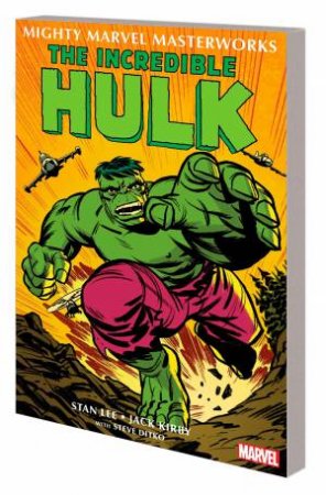 Mighty Marvel Masterworks: The Incredible Hulk Vol. 1 by Stan Lee