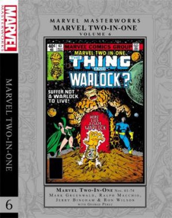 Marvel Masterworks: Marvel Two-In-One Vol. 6 by Mark Gruenwald