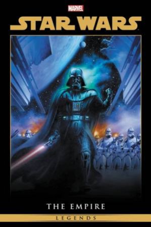 Star Wars Legends: Empire Omnibus Vol. 1 by Haden Blackman