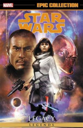 Star Wars Legends Epic Collection: Legacy Vol. 4 by Brian Albert Thies