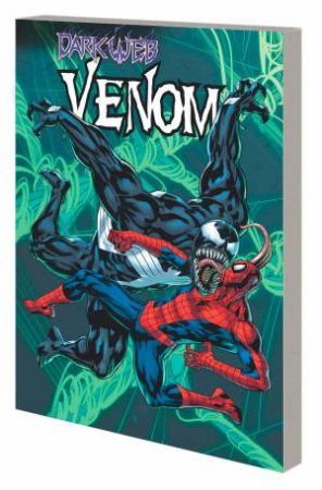 VENOM BY AL EWING & RAM V VOL. 3 DARK WEB by Al Ewing