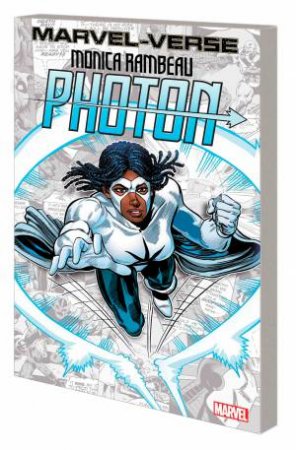 MARVEL-VERSE  MONICA RAMBEAU - PHOTON by Roger Stern & Marvel Various