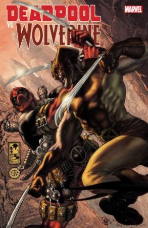 DEADPOOL VS. WOLVERINE by Marvel Various