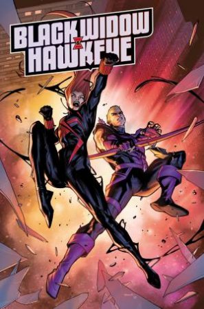 BLACK WIDOW & HAWKEYE: BROKEN ARROW by Stephanie Phillips & Paolo Villanelli & Don Heck & Marvel Various