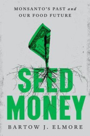 Seed Money by Bartow J. Elmore