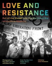 Love And Resistance  Out Of The Closet Into The Stonewall Era