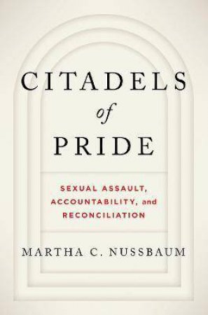 Citadels Of Pride by Martha C. Nussbaum