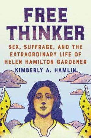 Free Thinker by Kimberly A. Hamlin