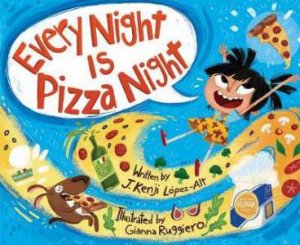 Every Night Is Pizza Night by J. Kenji Lopez-Alt