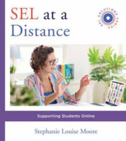 SEL At A Distance by Stephanie L. Moore