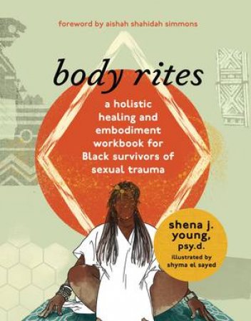 body rites by shena j young & Aishah Shahidah Simmons & Shyma El Sayed