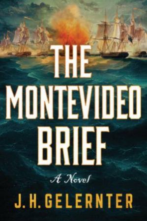 The Montevideo Brief by J. H. Gelernter