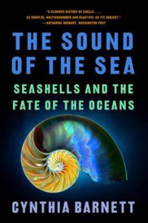 The Sound Of The Sea by Cynthia Barnett