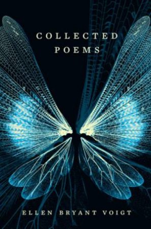 Collected Poems by Ellen Bryant Voigt