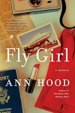 Fly Girl by Ann Hood