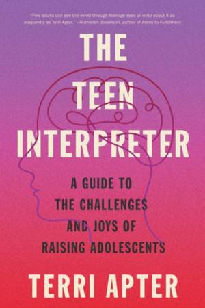 The Teen Interpreter by Terri Apter