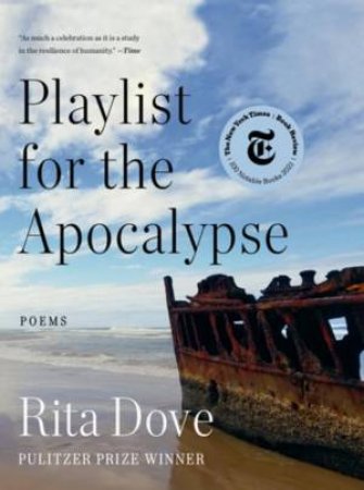 Playlist for the Apocalypse by Rita Dove