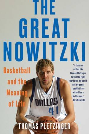 The Great Nowitzki by Thomas Pletzinger