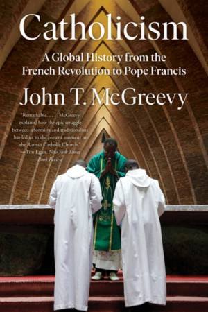 Catholicism by John T. McGreevy