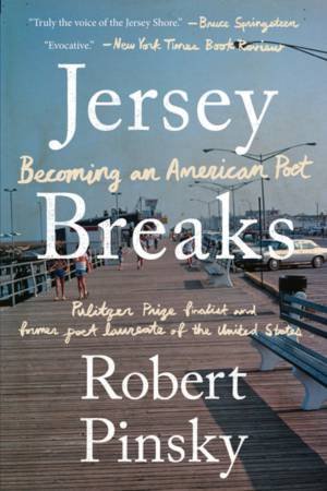 Jersey Breaks by Robert Pinsky