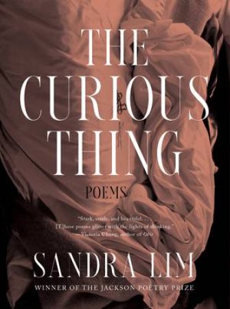 The Curious Thing Poems by Lim