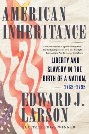 American Inheritance by Edward J. Larson