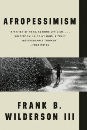 Afropessimism by Frank Wilderson