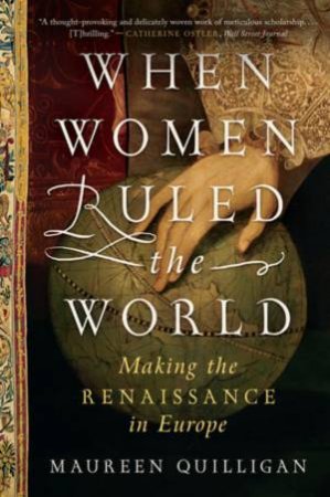 When Women Ruled the World by Maureen Quilligan