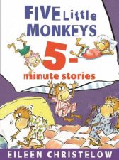 Five Little Monkeys 5Minute Stories