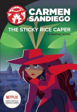 Carmen Sandiego: Sticky Rice Caper (Graphic Novel) by Various