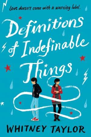 Definitions Of Indefinable Things by Whitney Taylor