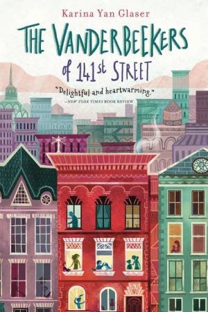 The Vanderbeekers Of 141st Street by Karina Yan Glaser