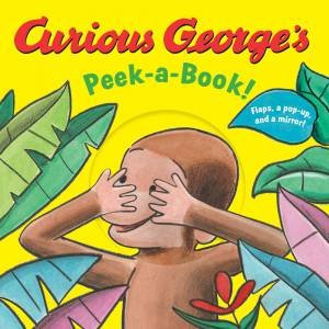 Curious George's Peek-A-Book! by H. A. Rey