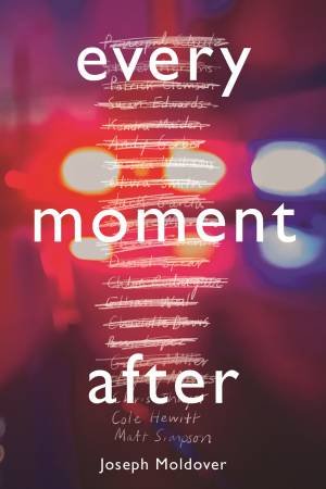 Every Moment After by Joseph Moldover