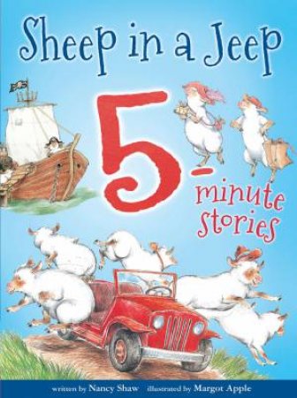 Sheep In A Jeep 5-Minute Stories by Nancy E. Shaw