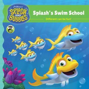 Splash And Bubbles: Splash's Swim School by Various