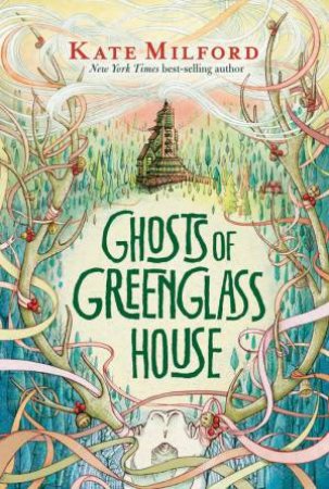 Ghosts Of Greenglass House by Kate Milford