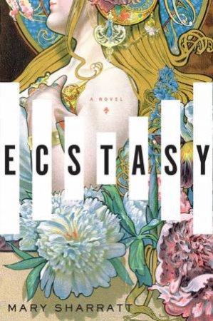 Ecstasy by Mary Sharratt