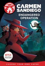 Carmen Sandiego Endangered Operation ChooseYourOwn Capers