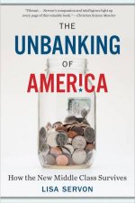 The Unbanking Of America How The New Middle Class Survives